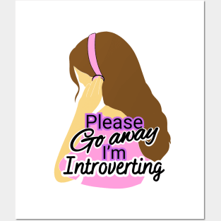 please go away I'm introverting Posters and Art